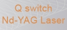 Q switch Nd-YAG Laser